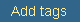 Add Tags